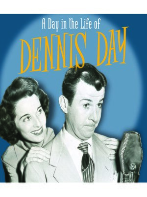 cover image of A Day in the Life of Dennis Day